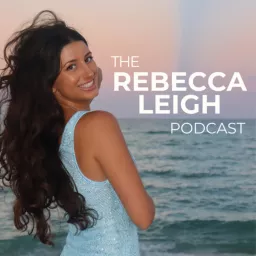 The Rebecca Leigh Podcast artwork