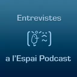 Entrevistes a l'Espai Podcast