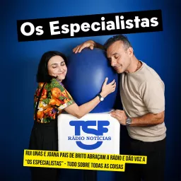 TSF - Os Especialistas - Podcast