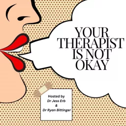 Your Therapist is Not Okay Podcast artwork