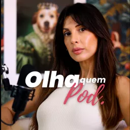 Olha Quem Pod