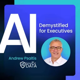 AI Demystified for Executives Podcast artwork