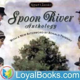 Spoon River Anthology by Edgar Lee Masters Podcast artwork