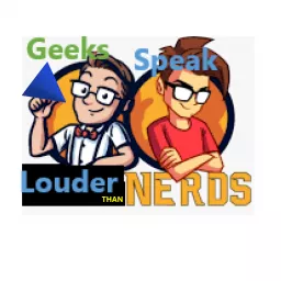 Geeks Speak Louder Than Nerds