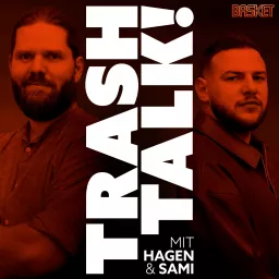 Trash Talk - Der BASKET-Podcast