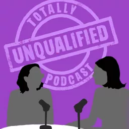 Totally Unqualified