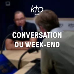 KTO Radio / Conversation du weekend