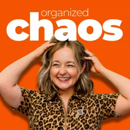 Organized Chaos Podcast artwork