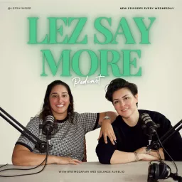 Lez Say More Podcast artwork