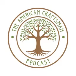 The American Craftsman Podcast