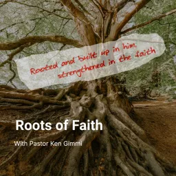 Roots of Faith Podcast artwork