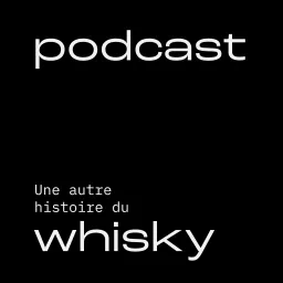 Une autre histoire du Whisky