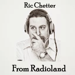 Ric Chetter - From Radioland Podcast artwork