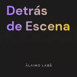 Detrás de escena Podcast artwork