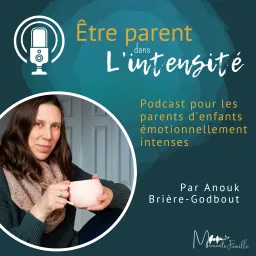 Être parent dans l'intensité