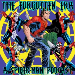 The Forgotten Era: A Spider-Man Podcast artwork