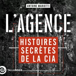 L'Agence, histoires secrètes de la CIA