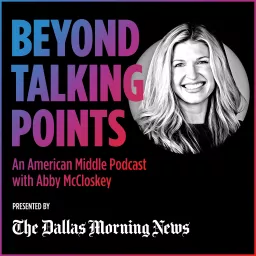 Beyond Talking Points: An American Middle Podcast