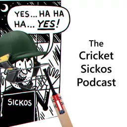 The Cricket Sickos Podcast