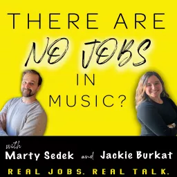 There Are No Jobs In Music? Podcast artwork