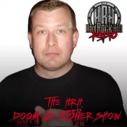 Hard Rock Hell's Doom Vs Stoner Show