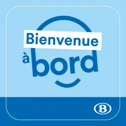 Bienvenue à bord, le podcast de la SNCB artwork