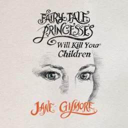 Fairy Tale Princesses Will Kill Your Children