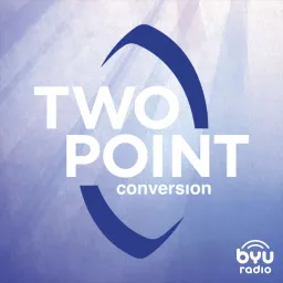 Two Point Conversion with BYU Football: A Gospel Discussion Podcast