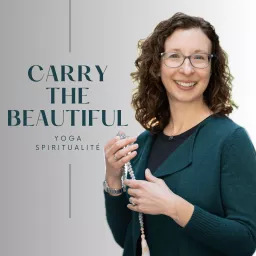 Carry the Beautiful - Yoga et spiritualité