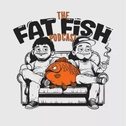 The FatFish Podcast