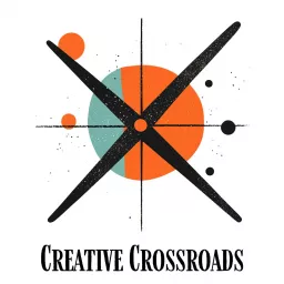 Creative Crossroads Podcast artwork