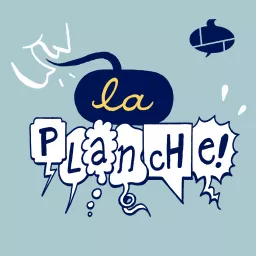 La Planche Podcast artwork