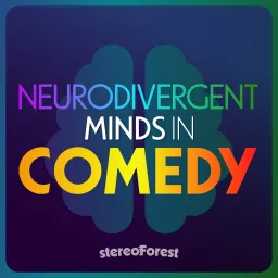 Neurodivergent Minds in Comedy