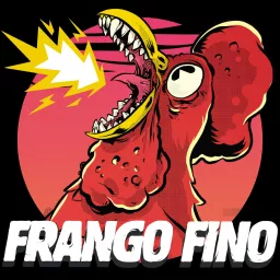 Frango Fino Podcast artwork