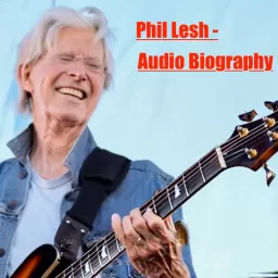 Phil Lesh - Audio Biography