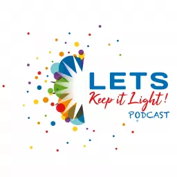 LETS Keep It Light! Podcast artwork