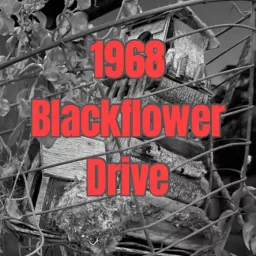 1968 Blackflower Drive Podcast artwork