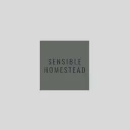 Sensible Homestead podcast