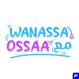 Wanassa مع Ossaa Podcast artwork