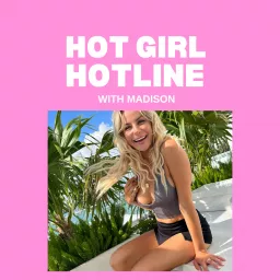 Hot Girl Hotline with Madison