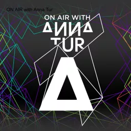 ON AIR with Anna Tur Podcast artwork