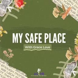 My Safe Place Podcast artwork