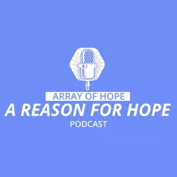 A Reason for Hope