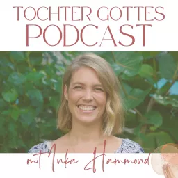 Tochter Gottes - Der Podcast