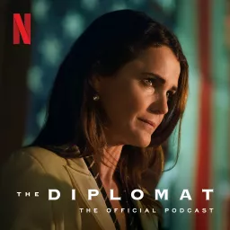 The Diplomat: The Official Podcast