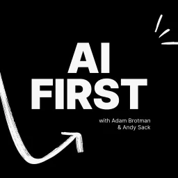 AI First with Adam and Andy