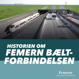 Historien om Femern Bælt-forbindelsen