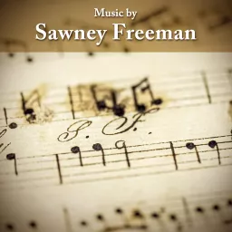 Music by Sawney Freeman Podcast artwork