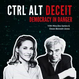 CTRL ALT DECEIT: Democracy in Danger