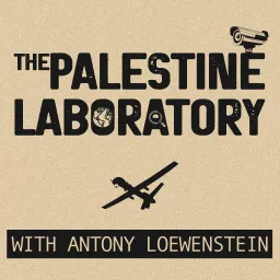 The Palestine Laboratory Podcast